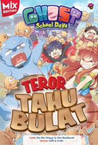 Ghost School Days Mix : Teror Tahu Bulat